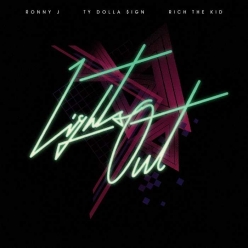Ronny J Ft. Ty Dolla Sign & Rich The Kid - Lights Out
